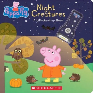 Night Creatures: A Lift-The-Flap Book (Peppa Pig) | Eone (ISBN: 9781338228793)