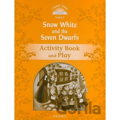 Classic Tales New Edition 5 Snow White and the Seven Dwarfs Activity Book Arengo S.