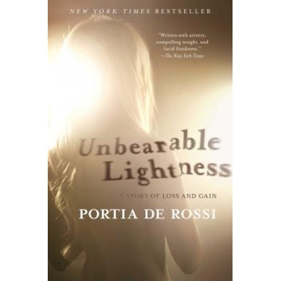 Atria Books Unbearable Lightness | Portia De Rossi
