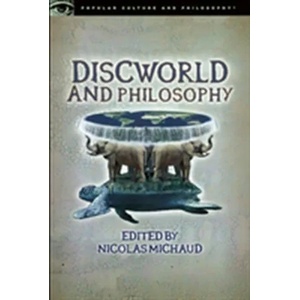 Discworld and Philosophy | Nicolas Michaud (ISBN: 9780812699197)