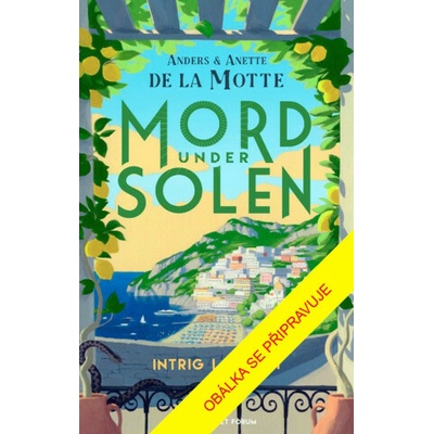 Zločin v Amalfi - Anders de la Motte, Anette de la Motte