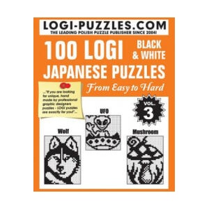 100 LOGI Black & White Japanese Puzzles: Easy to Hard | Urszula Marciniak, Andrzej Baran, Logi Puzzles (2013)