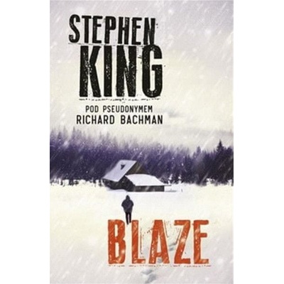Blaze - Stephen King, Richard Bachman