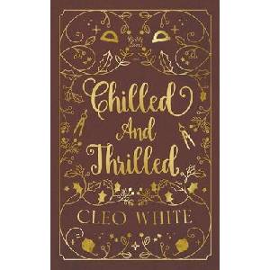 Chilled and Thrilled | Cleo White (ISBN: 9798330505692)