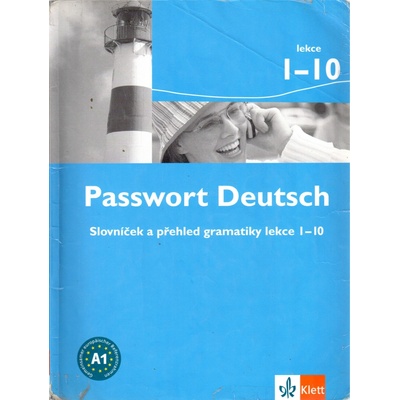 Passwort Deutsch 1 - slovníček k 1. dílu a části 2. dílu lekce 1-10 CZ vč. českých ekvivalentů