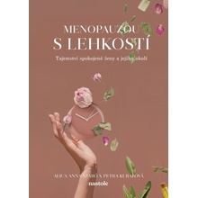 Menopauzou s lehkostí - Alica Anna Szabó, Petra Kubalová