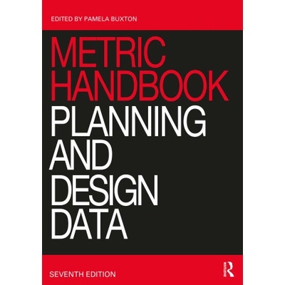 Metric Handbook: Planning and Design Data Buxton Pamela