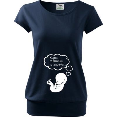 Bezvatriko tričko pro těhotné Kopat maminku je zábava modrá – Hledejceny.cz