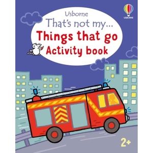 That's not my. . . Activity Book: Things That Go | Rachel Wells (ISBN: 9781805079767)