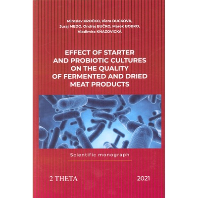 Effect of starter and probiotic cultures on the quality of fermented and dried meat products