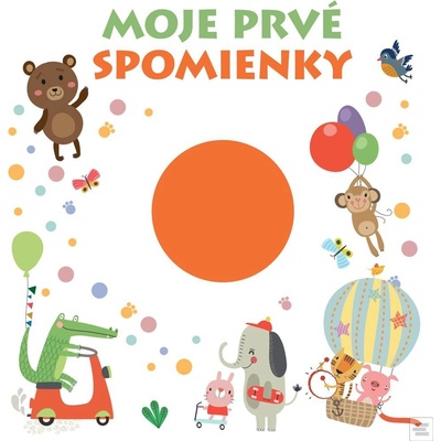Moje prvé spomienky