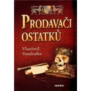 Knihy Prodavači ostatků - Vondruška Vlastimil