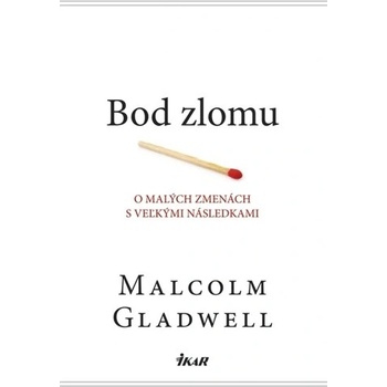 Bod zlomu Malcolm Gladwell