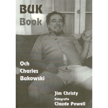 BUK Book -- Och Charles Bukowski Jim Christy, Claude Powell