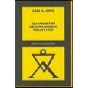 Gli archetipi dell'inconscio collettivo | Carl G. Jung, E. Schanzer, A. Vitolo (ISBN: 9788833902302)