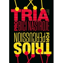 TRIA PRO BICÍ NÁSTROJE od Libor Kubánek