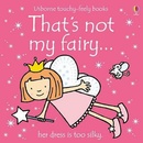 That´s Not My Fairy Touchy-Feely Board Books - F. Watt