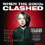 Various Artists - When The Two Thousands Clash - Electronica In The New Millennium (2 LP) (5014797912236)