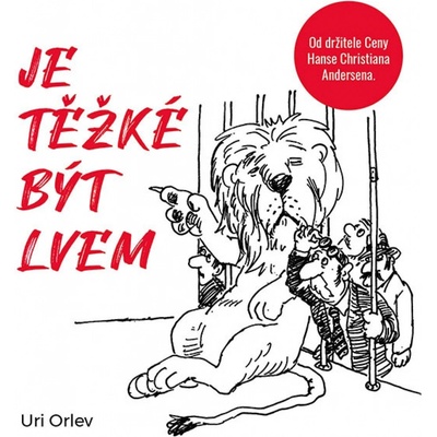 Je těžké být lvem - Uri Orlev - Jan Zadražil