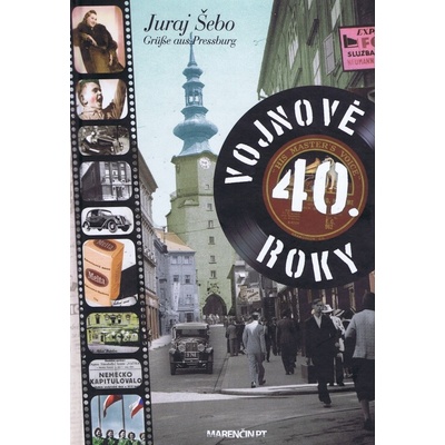 Vojnové 40. roky - Juraj Šebo
