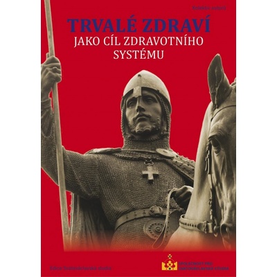 Trvalé zdraví jako cíl zdravotního systému