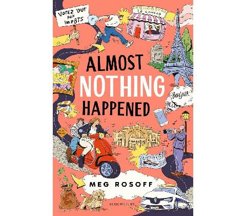 Almost Nothing Happened - Meg Rosoff