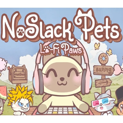 NoSlack Pets: Lo-Fi Paws