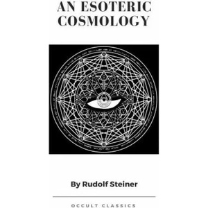 Esoteric Cosmology | Rudolf Steiner (ISBN: 9781387206421)