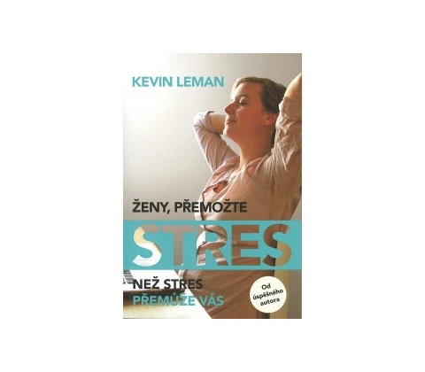Ženy, přemožte stres