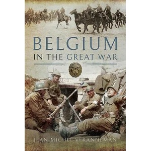Belgium in the Great War | JEAN-MICHEL VERANNEM (2018)