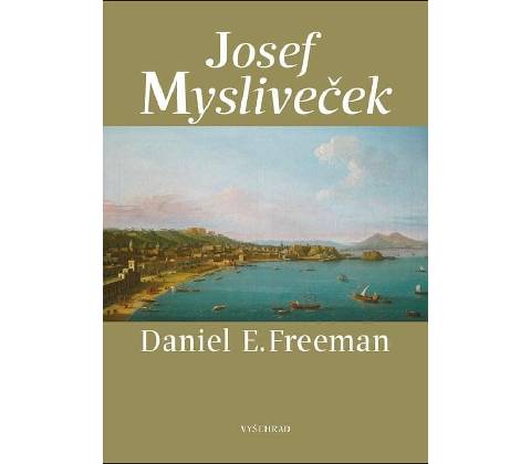 Josef Mysliveček - Daniel Freeman