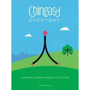 Chineasy Everyday: Learning Chinese Through Its Culture | Shaolan Hsueh (ISBN: 9780062439710)