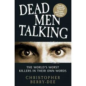Dead Men Talking | Christopher Berry-Dee (2011)