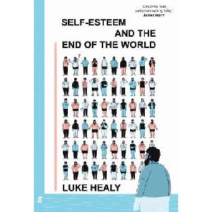 Self-Esteem and the End of the World | Luke Healy (2024)