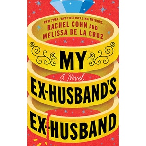 My Ex-Husband's Ex-Husband | Melissa de la Cruz (ISBN: 9781662534249)