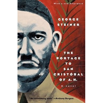 The Portage to San Cristobal of A. H. Steiner GeorgePaperback – Hledejceny.cz