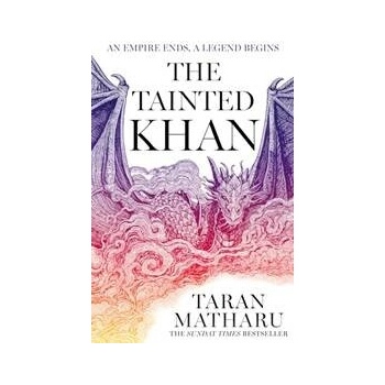 The Tainted Khan - Taran Matharu, HarperCollins Publishers