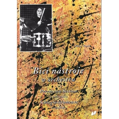 Miloš Veselý Bicí nástroje v orchestru