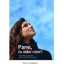 Pane, čo mám robiť?