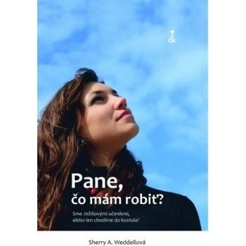 Pane, čo mám robiť?