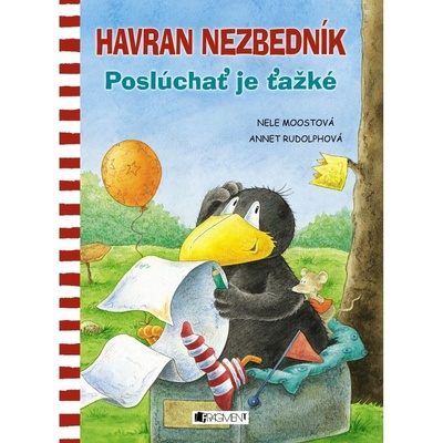 Havran Nezbedník – Poslúchať je ťažké - Nele Moostová