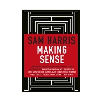Making Sense - Sam Harris