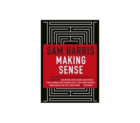 Making Sense - Sam Harris