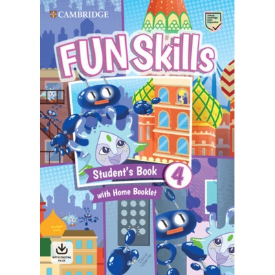 Fun Skills 4 Student's Book and Home Booklet with Online Activities