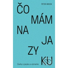 Čo mám na jazyku - Peter Brook