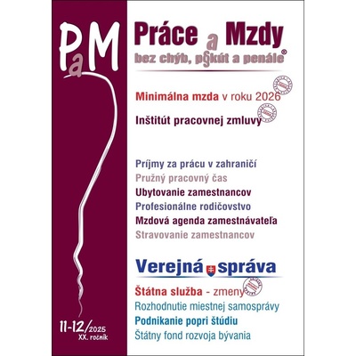 PAM 11-12/2025 – Minimálna mzda, Pracovná zmluva a pružný pracovný čas