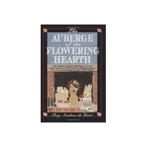 Auberge of the Flowering Hearth | Roy Andries De Groot (ISBN: 9780880015042)