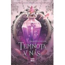 Temnota v nás