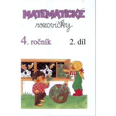 Matematické rozcvičky 4. ročník 2.díl příklady k procvičování