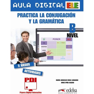 Práctica la conjugación y la gramática B